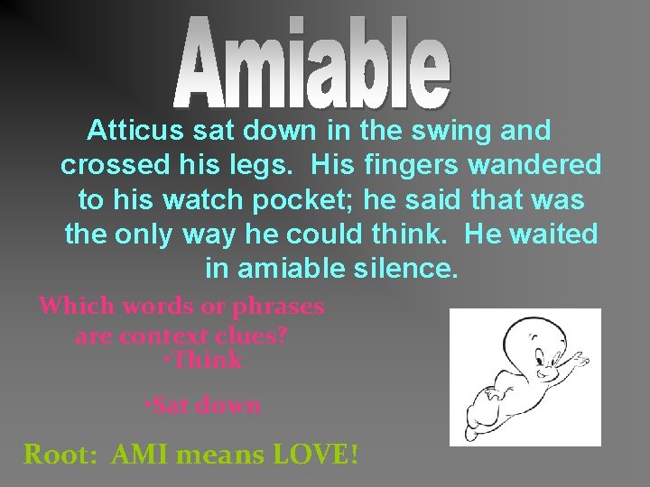 Atticus sat down in the swing and crossed his legs. His fingers wandered to