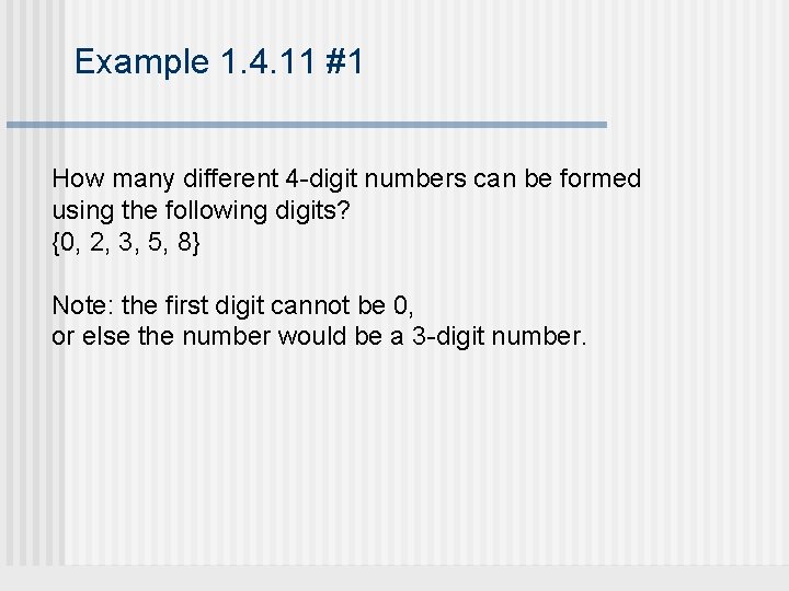 Example 1. 4. 11 #1 How many different 4 -digit numbers can be formed