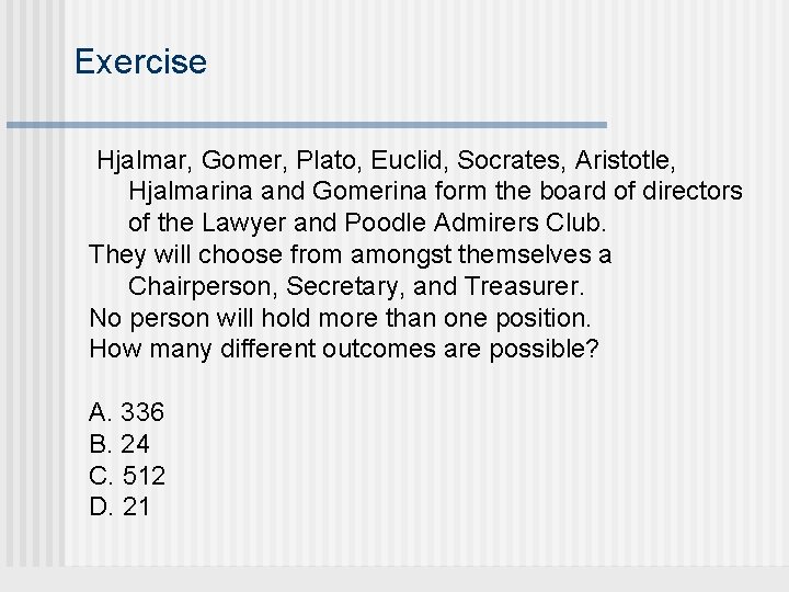 Exercise Hjalmar, Gomer, Plato, Euclid, Socrates, Aristotle, Hjalmarina and Gomerina form the board of