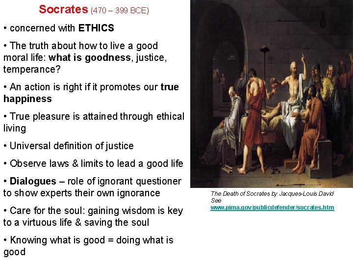 Socrates (470 – 399 BCE) • concerned with ETHICS • The truth about how Socrates (470 – 399 BCE) • concerned with ETHICS • The truth about how