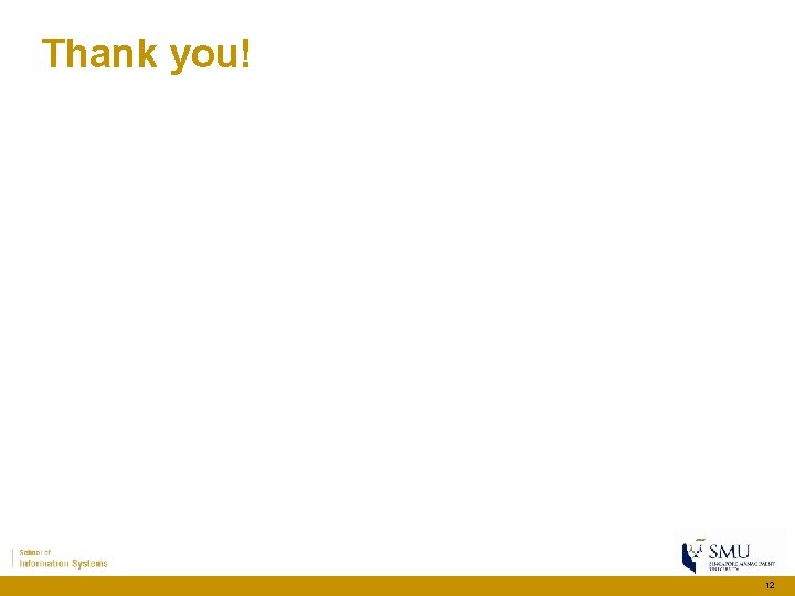 Thank you! 12 Thank you! 12