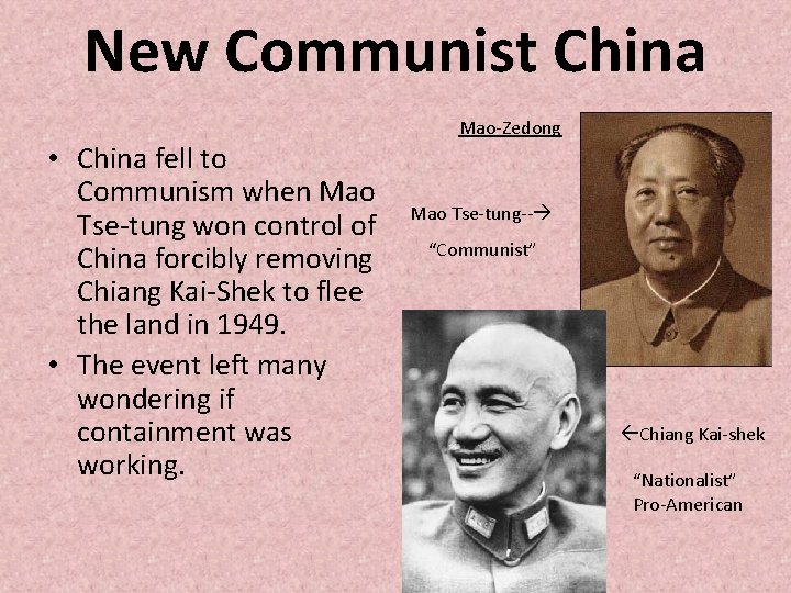 New Communist China • China fell to Communism when Mao Tse-tung won control of New Communist China • China fell to Communism when Mao Tse-tung won control of