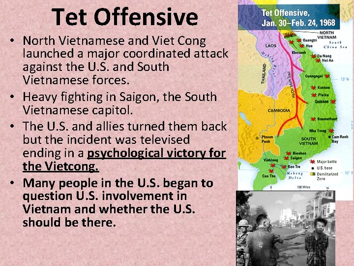 Tet Offensive • North Vietnamese and Viet Cong launched a major coordinated attack against Tet Offensive • North Vietnamese and Viet Cong launched a major coordinated attack against