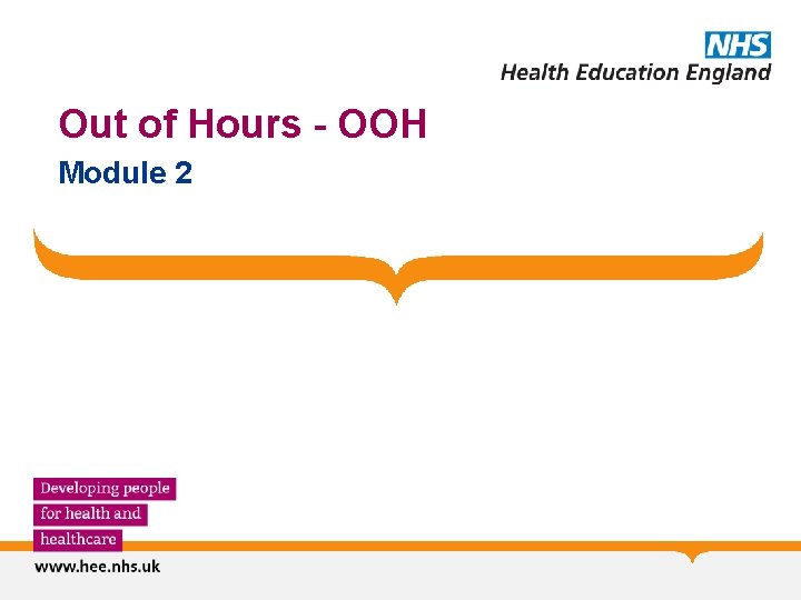 Out of Hours - OOH Module 2 