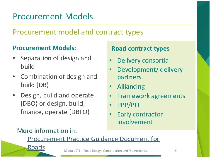 Procurement Models Procurement model and contract types Procurement Models: • Separation of design and