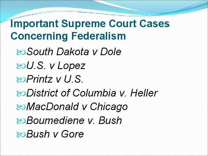 Important Supreme Court Cases Concerning Federalism South Dakota v Dole U. S. v Lopez Important Supreme Court Cases Concerning Federalism South Dakota v Dole U. S. v Lopez