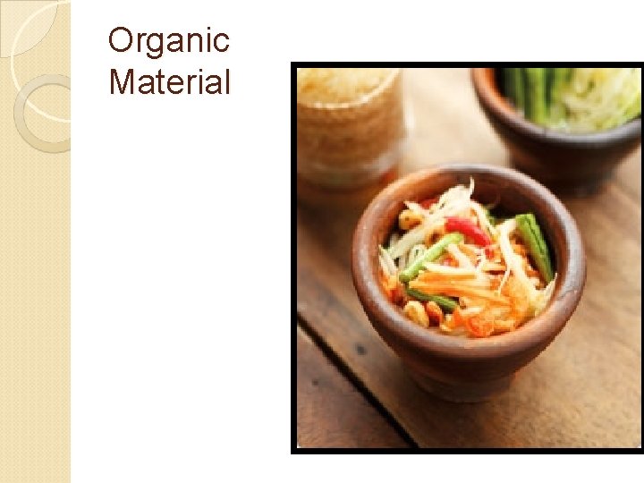 Organic Material 