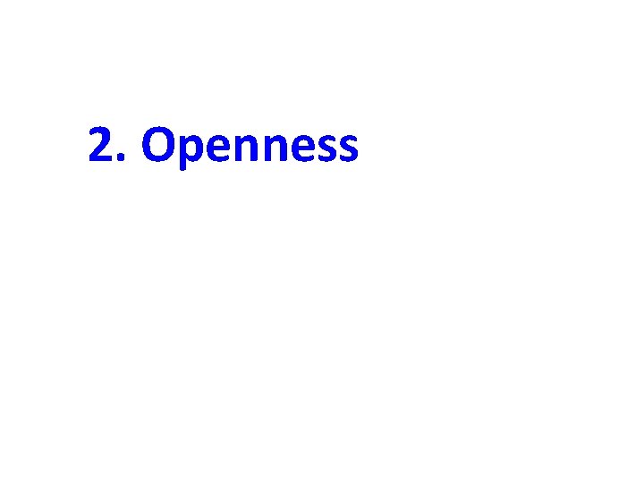 2. Openness 