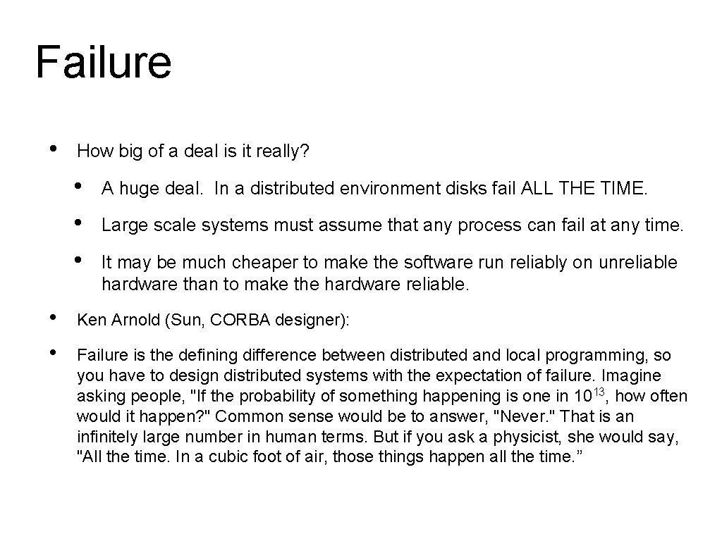 Failure • How big of a deal is it really? • • • A