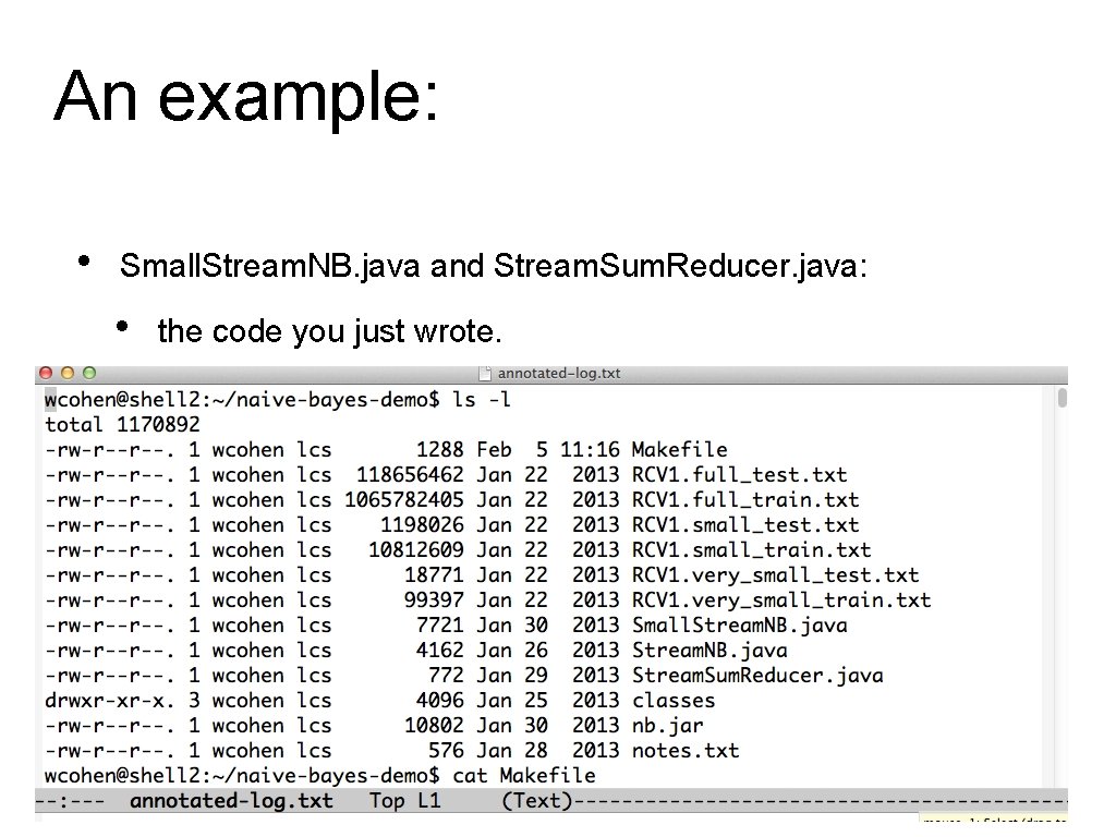 An example: • Small. Stream. NB. java and Stream. Sum. Reducer. java: • the