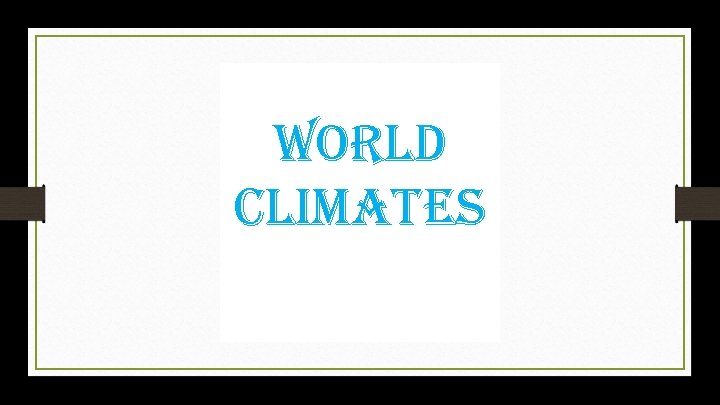 World climates 