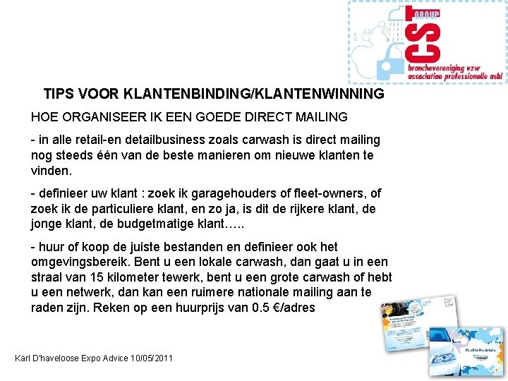TIPS VOOR KLANTENBINDING/KLANTENWINNING HOE ORGANISEER IK EEN GOEDE DIRECT MAILING - in alle retail-en
