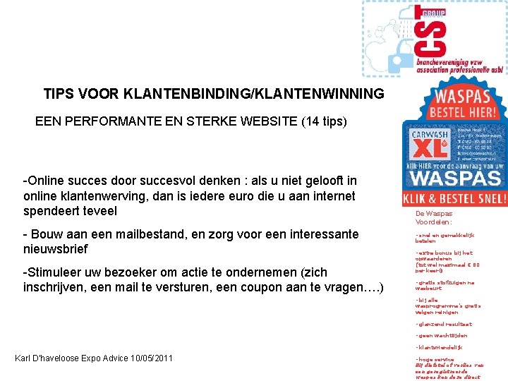 TIPS VOOR KLANTENBINDING/KLANTENWINNING EEN PERFORMANTE EN STERKE WEBSITE (14 tips) -Online succes door succesvol