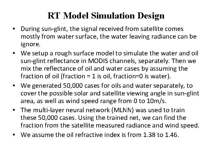 RT Model Simulation Design • During sun-glint, the signal received from satellite comes mostly