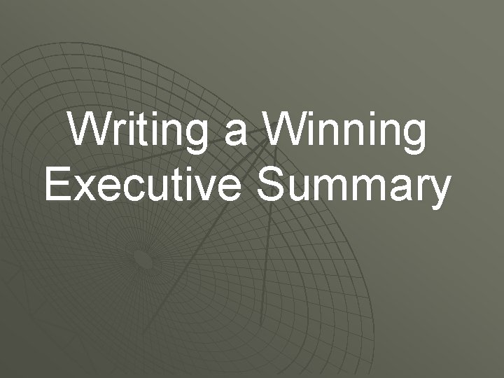 Writing a Winning Executive Summary 