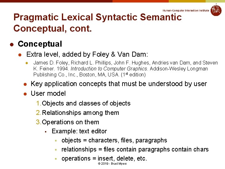 Pragmatic Lexical Syntactic Semantic Conceptual, cont. l Conceptual l Extra level, added by Foley Pragmatic Lexical Syntactic Semantic Conceptual, cont. l Conceptual l Extra level, added by Foley
