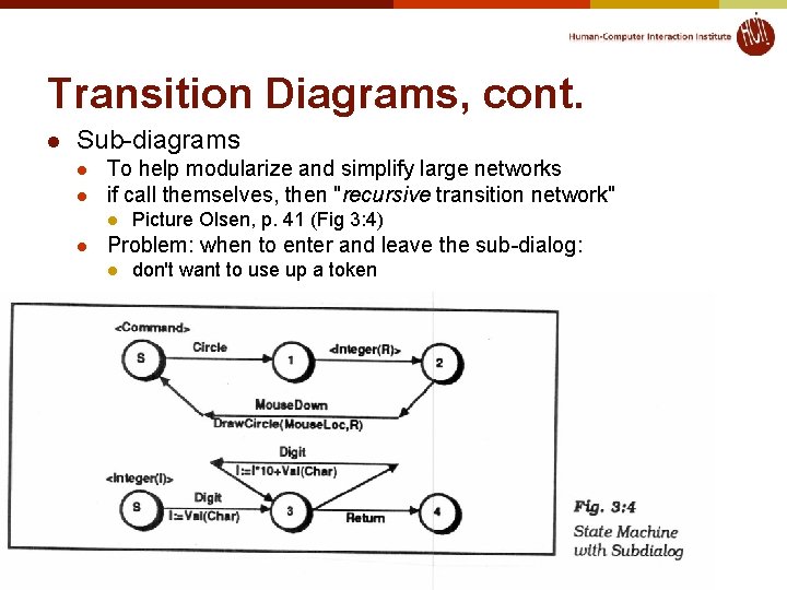 Transition Diagrams, cont. l Sub-diagrams l l To help modularize and simplify large networks Transition Diagrams, cont. l Sub-diagrams l l To help modularize and simplify large networks
