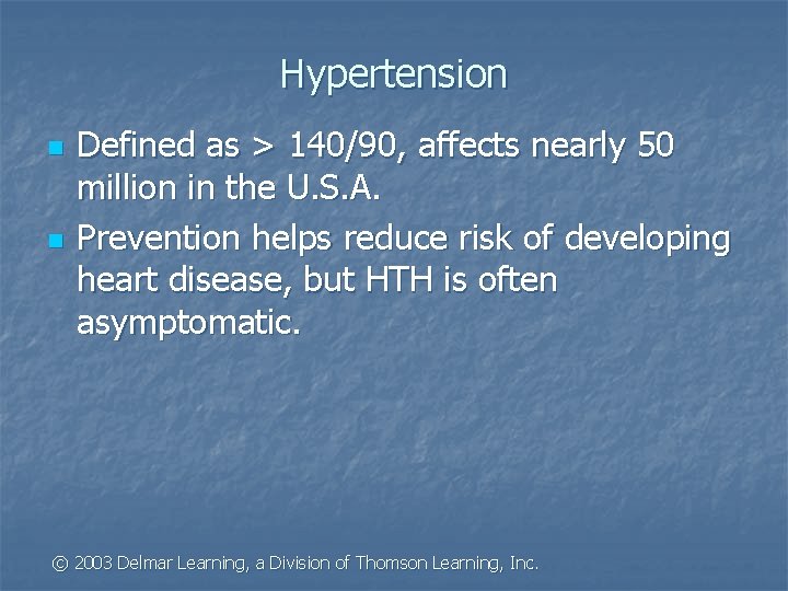 Hypertension n n Defined as > 140/90, affects nearly 50 million in the U.