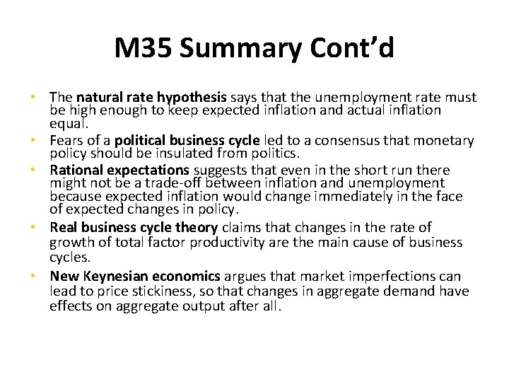 M 35 Summary Cont’d • The natural rate hypothesis says that the unemployment rate