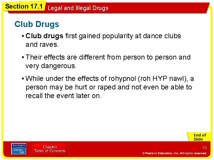 Section 17. 1 Legal and Illegal Drugs Club Drugs • Club drugs first gained