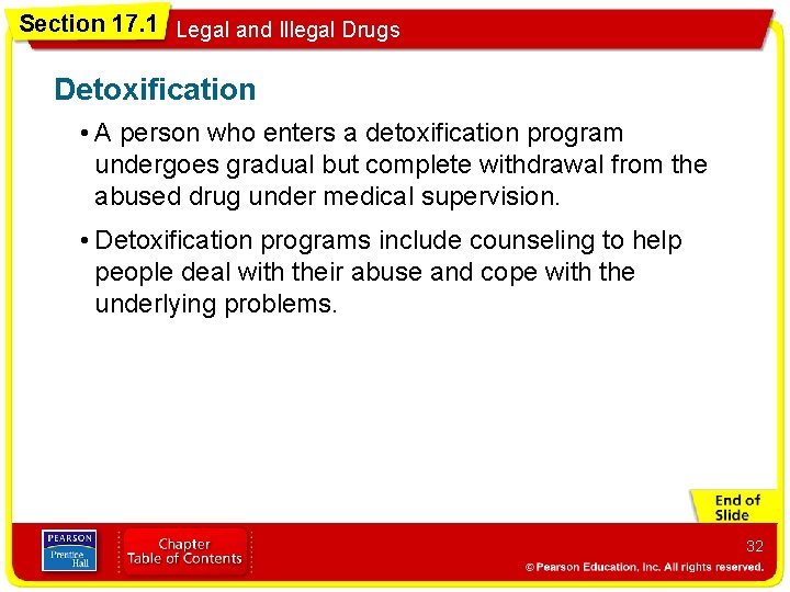 Section 17. 1 Legal and Illegal Drugs Detoxification • A person who enters a