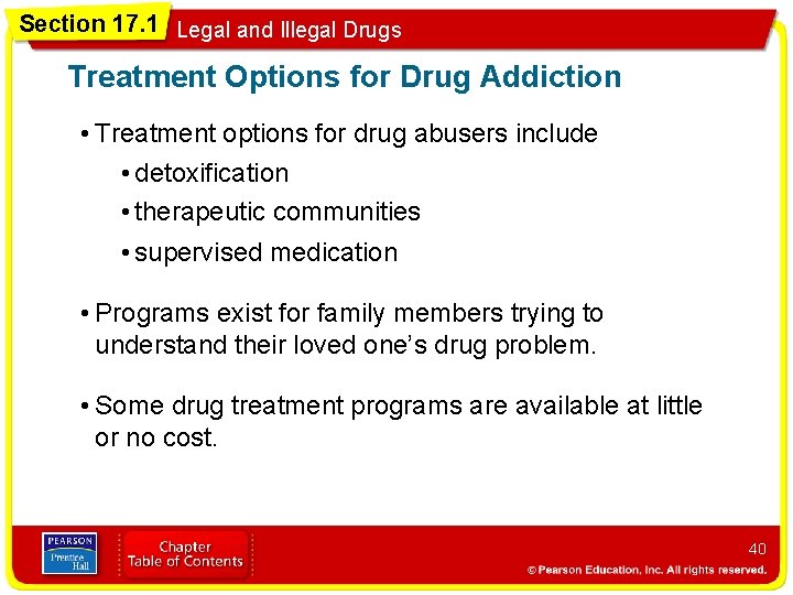 Section 17. 1 Legal and Illegal Drugs Treatment Options for Drug Addiction • Treatment