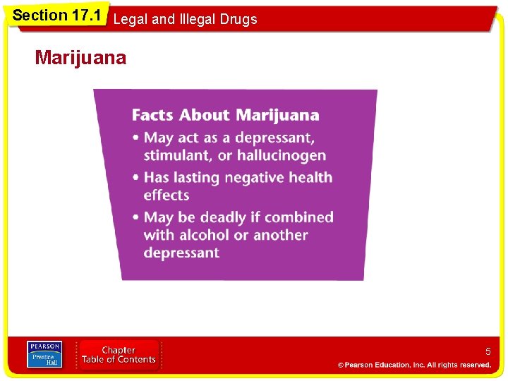 Section 17. 1 Legal and Illegal Drugs Marijuana 5 