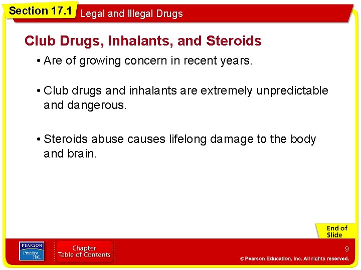Section 17. 1 Legal and Illegal Drugs Club Drugs, Inhalants, and Steroids • Are