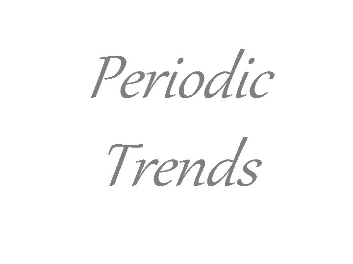 Periodic Trends 