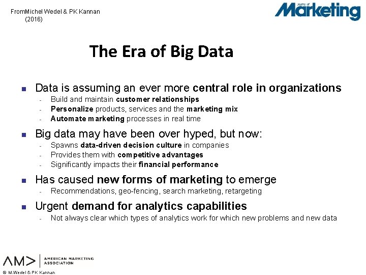 From: Michel Wedel & PK Kannan (2016) The Era of Big Data n Data