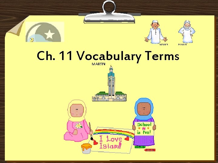 Ch. 11 Vocabulary Terms 