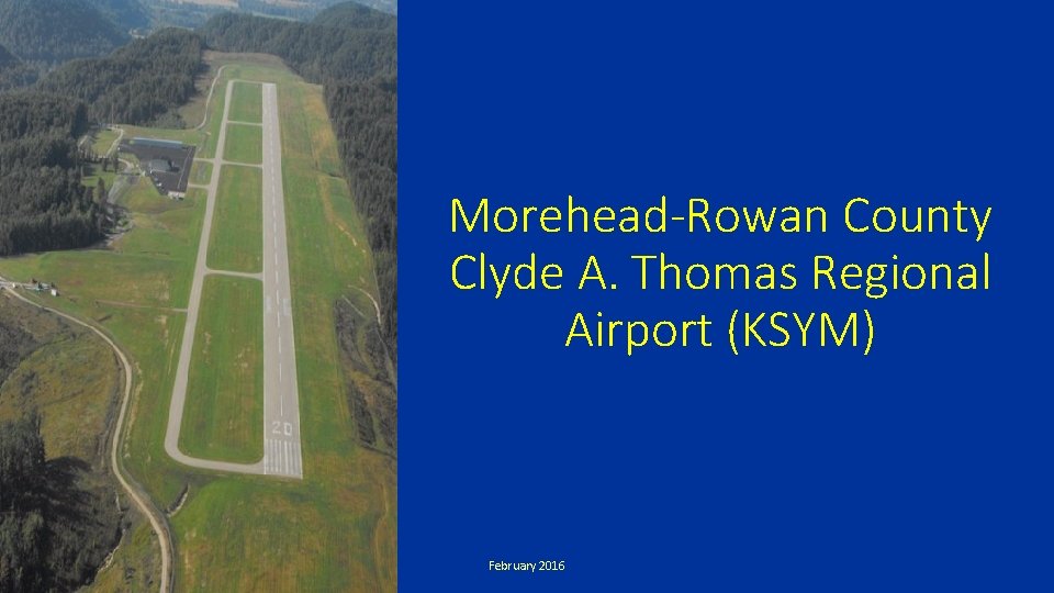 Morehead-Rowan County Clyde A. Thomas Regional Airport (KSYM) February 2016 