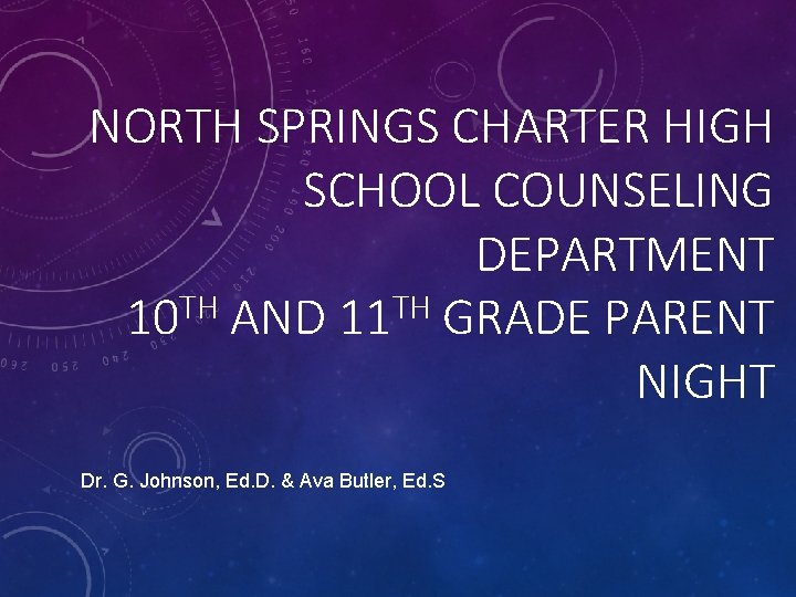 NORTH SPRINGS CHARTER HIGH SCHOOL COUNSELING DEPARTMENT TH TH 10 AND 11 GRADE PARENT