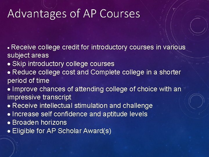 Advantages of AP Courses · Receive college credit for introductory courses in various subject