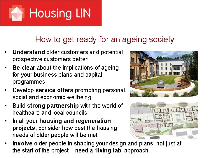 How to get ready for an ageing society • Understand older customers and potential