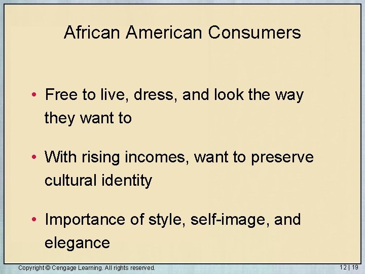 African American Consumers • Free to live, dress, and look the way they want