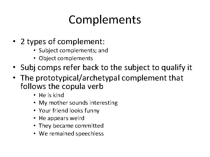 GRAMMATICAL FUNCTIONS ENGL 341 GRAM FUNCTIONS Study the