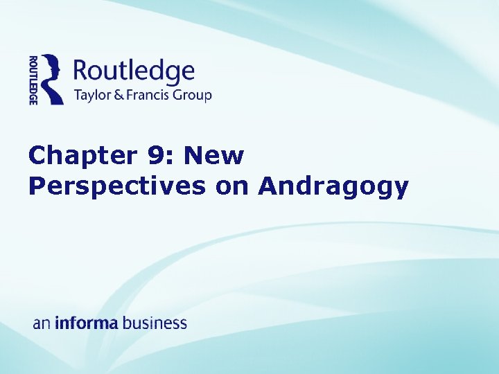 Chapter 9: New Perspectives on Andragogy 