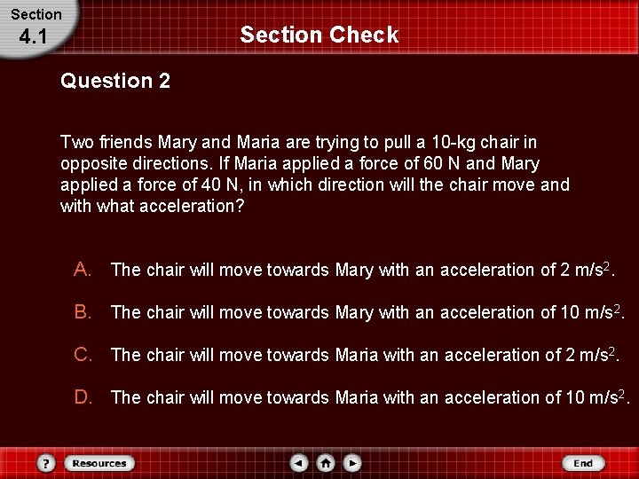 Section Check 4. 1 Question 2 Two friends Mary and Maria are trying to