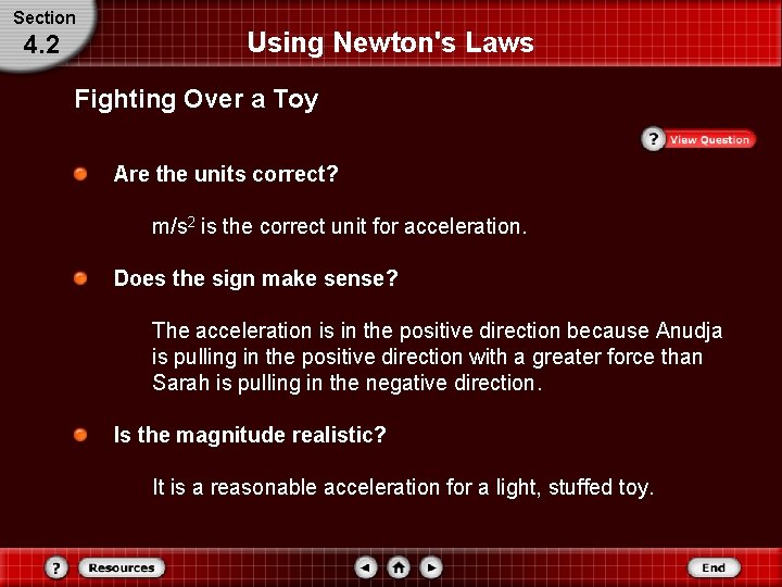 Section 4. 2 Using Newton's Laws Fighting Over a Toy Are the units correct?