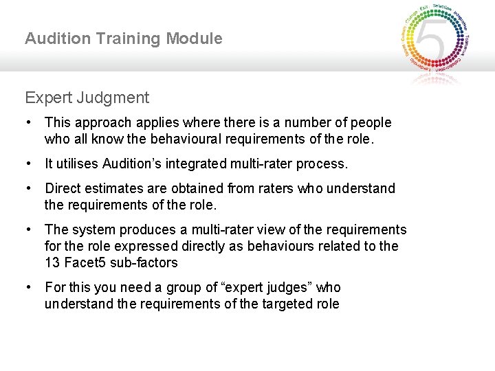 Audition Training Module Expert Judgment • This approach applies where there is a number