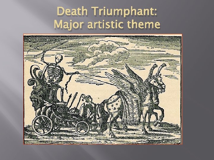 Death Triumphant: Major artistic theme 