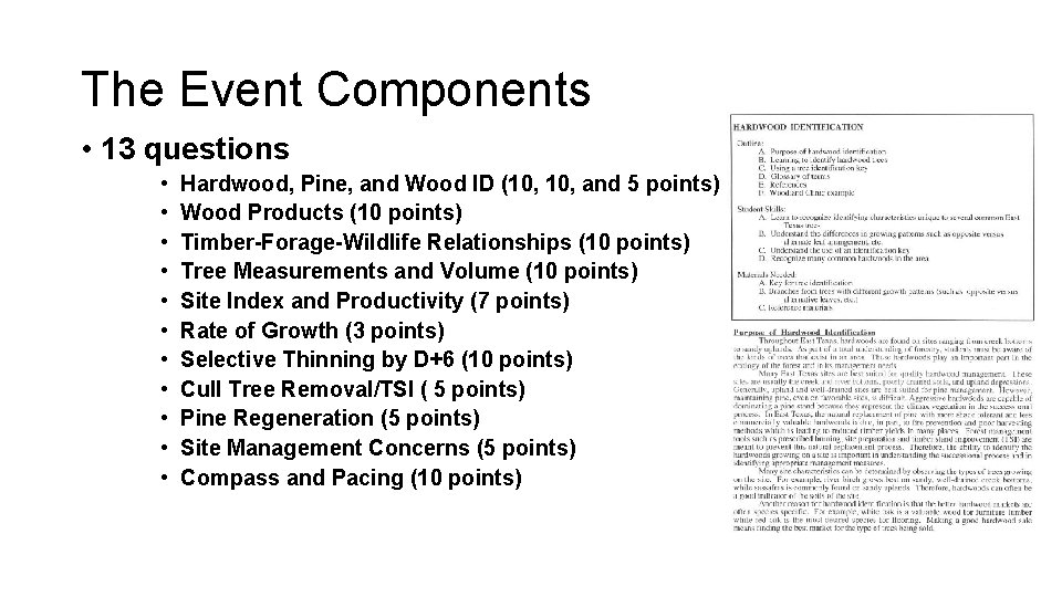 The Event Components • 13 questions • • • Hardwood, Pine, and Wood ID