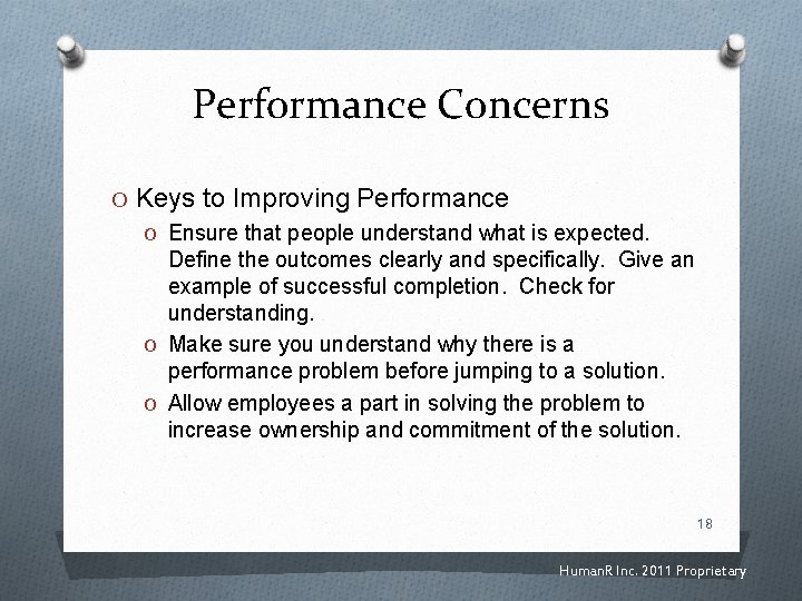 Performance Concerns O Keys to Improving Performance O Ensure that people understand what is