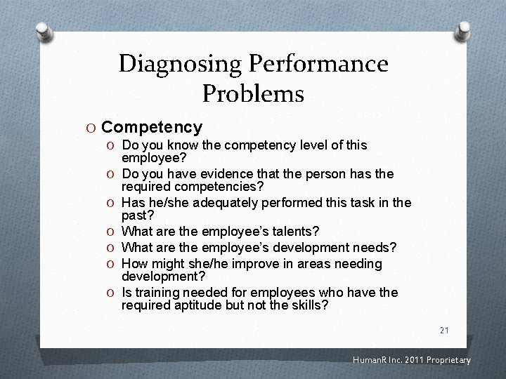 Diagnosing Performance Problems O Competency O Do you know the competency level of this