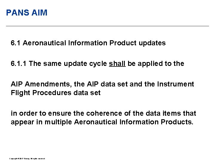 PANS AIM 6. 1 Aeronautical Information Product updates 6. 1. 1 The same update PANS AIM 6. 1 Aeronautical Information Product updates 6. 1. 1 The same update