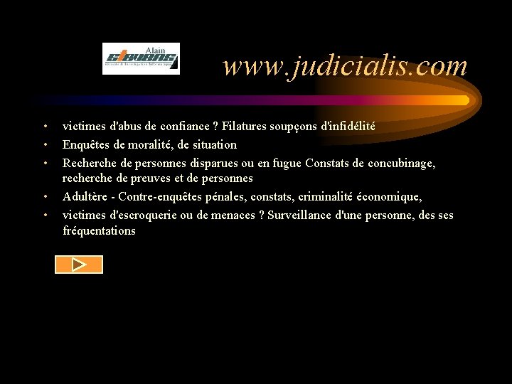 www. judicialis. com • • • victimes d'abus de confiance ? Filatures soupçons d'infidélité