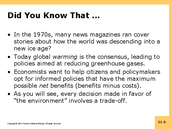 Did You Know That. . . • In the 1970 s, many news magazines