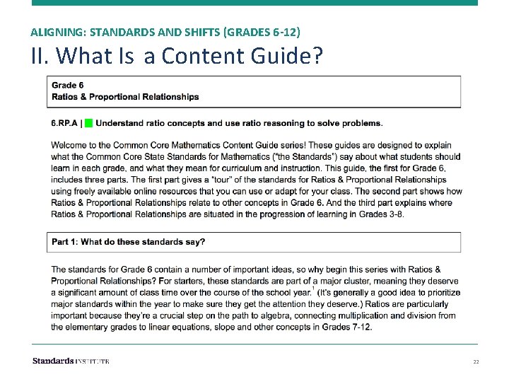 ALIGNING: STANDARDS AND SHIFTS (GRADES 6 -12) II. What Is a Content Guide? 22