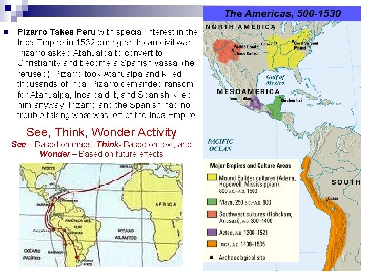 n Pizarro Takes Peru with special interest in the Inca Empire in 1532 during